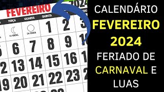 CALENDÁRIO FEVEREIRO 2024 COM FERIADOS CARNAVAL e LUAS [upl. by Cohleen]