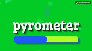 PYROMETER  HOW TO PRONOUNCE IT [upl. by Pretrice348]