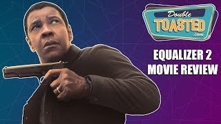 THE EQUALIZER 2 MOVIE REVIEW [upl. by Cedar577]