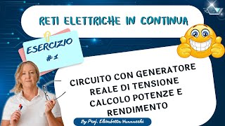 esercizio guidato con generatore reale di tensione calcolo potenze e rendimento [upl. by Ahseik]