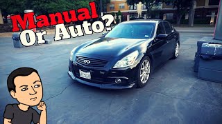 Infiniti G37  Manual or Auto G37 [upl. by Ecela]