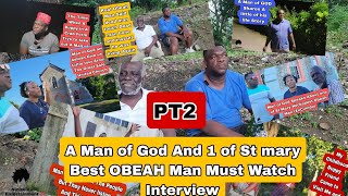 Real Obeah Man From St Marys And A Man of God All Interview in one Video PT2 Must Watch [upl. by Amalbena]