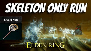 Beating Elden Ring Only Using Skeleton Ash [upl. by Hall986]