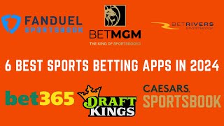 Best 6 Sportsbook Apps in 2024 Which Sportsbook App Is Best For You Caesars  DraftKings  FanDuel [upl. by Annavoig]