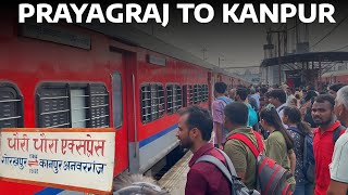 Prayagraj To Kanpur Train Journey With Chauri Chaura Express [upl. by Gathard]