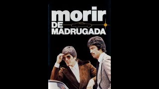 MORIR DE MADRUGADA PELICULA MEXICANA 1979 [upl. by Akinwahs]