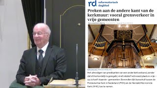 Het is een gruwel in de ogen van Christus dat wij avondmaalstafel of kansel voor elkaar sluiten [upl. by Amaty]