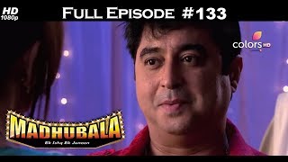 Madhubala  Full Episode 133  With English Subtitles [upl. by Odlavso431]