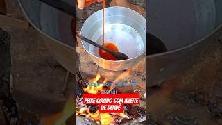 peixe cozido com azeite de dendê shorts semana santa [upl. by Trebo]