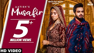 MUSAFIR Official Video  Aatish  Cherry  Cheetah  Punjabi songs 2021  Valentine Songs 2021 [upl. by Jeannine469]