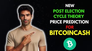 BITCOINCASH BCH Price Prediction Using the Post Election Cycle Theory [upl. by Novyad478]