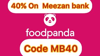 How to place order on FoodPanda with 40 discount MB40 Meezan bank [upl. by Araet]