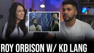 First time hearing both ROY ORBISON AND K D LANG  Crying Reaction [upl. by Towne]