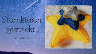 Sternkissen gestrickt  ANLEITUNG [upl. by Pitt629]