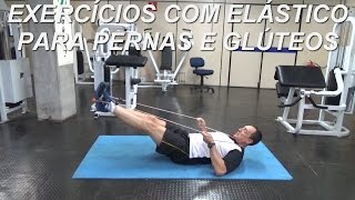 Exercícios com Elástico para Pernas e Glúteos [upl. by Bisset316]