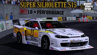 GTA SA MOD  NISSAN SILVIA S15 LBWK SUPER SILHOUETTE [upl. by Yseulta]