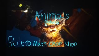 Animals  Robots  Part 10  Mays Chop Shop [upl. by Aynekat]