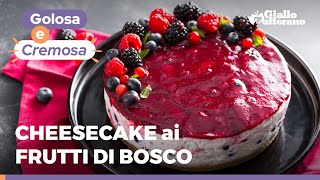 CHEESECAKE AI FRUTTI DI BOSCO – GOLOSISSIMA FACILE e SENZA COTTURA 😍🫐 🍰 [upl. by Dleifrag]