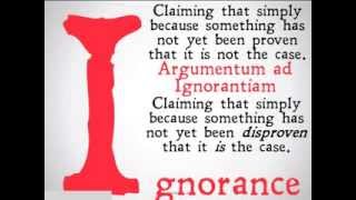 Appeal to Ignorance Logical Fallacy [upl. by Ralyt430]