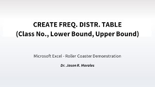 ISPROJ  MOMDesign HISTOGRAM  MS EXCEL  Step 4a  Create FREQ DISTR TABLEClass No LB UB [upl. by Wey]