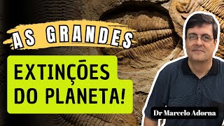 As grandes EXTINÇÕES do planets Com Dr Marcelo Adorna [upl. by Therron817]