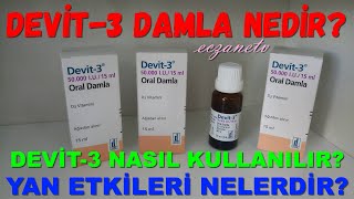 Devit3 Damla Nedir Devit3 Damlanın Yan Etkileri Nelerdir Devit3 Damla Nasıl Kullanılır [upl. by Yelsnya]