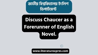 Discuss Chaucer as a Forerunner of English Novel [upl. by Roinuj158]