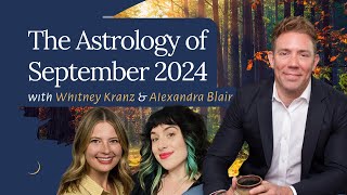 The Astrology of September 2024 [upl. by Yelrebmik]