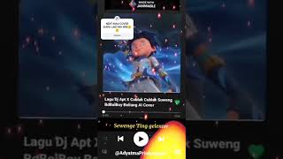 Lirik Lagu Dj Apt X Sublak Sublak Suweng Cover Monsta 🤓😱boboiboyaicover djapt brunomars [upl. by Ntsud]