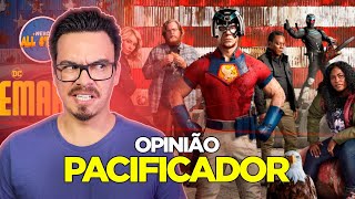 OPINIÃO PACIFICADOR PEACEMAKER 1ª temporada  Opinião e Análise COM SPOILERS [upl. by Edna]