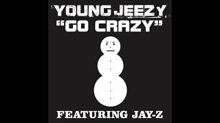 Jeezy  Go Crazy feat JayZ 432hz [upl. by Nuhsyar425]