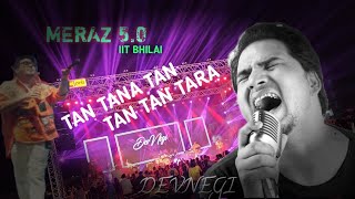 TAN TANA TAN TAN TAN TARASong BY DEVNEGI  Full injoyeIIT Bhilai Chhattisgarhyoutube song [upl. by Oisorbma]