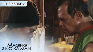 ENG SUBS Full Episode 22  Maging Sino Ka Man  Book 1 [upl. by Yrrok]