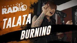 Tower Radio  Talata  Burning [upl. by Sturrock]