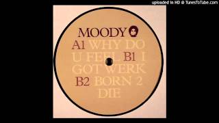 Moodymann  Why Do U Feel [upl. by Lalita276]