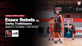 Essex Rebels vs Derby Trailblazers NBL D1 [upl. by Fraze]