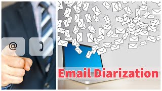 eOffice  What is Email Diarization  Step by Step Use and Options Discussion and Live Demo [upl. by Binette]