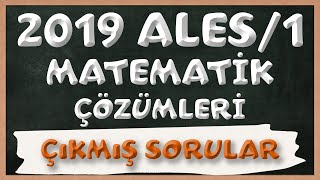 2019 ALES1 Matematik Soruları ve Çözümleri  Çıkmış Sorular [upl. by Shana873]