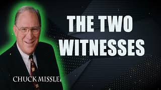 The Two Witnesses  Chuck Missler [upl. by Trevah]