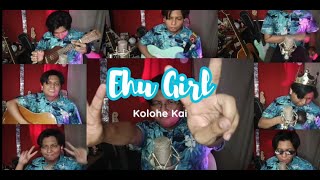 EHU GIRL © Kolohe Kai  Redcoffeeberry Covers [upl. by Fallon]