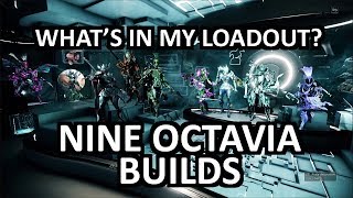 Whats in my loadout Nine Octavia Builds [upl. by Llenrrad]