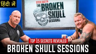 15 SECRET STORIES Revealed By Chris Jericho On Stone Cold Broken Skull Sessions Podcast HINDI [upl. by Jasmine]