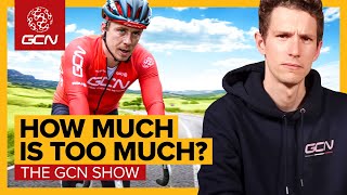 You Know Youre Cycling Too Much When  GCN Show Ep 586 [upl. by Enomas]