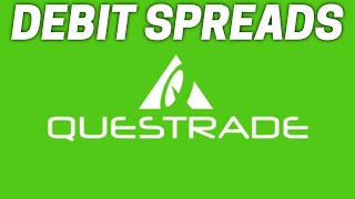 How to trade DEBIT SPREADS with Questrade [upl. by Htrap]