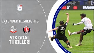 SIX GOAL THRILLER  Bolton Wanderers v Charlton Athletic extended highlights [upl. by Elleahcim621]