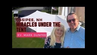 Ossipee Tent Revival Night 8 [upl. by Ennybor]