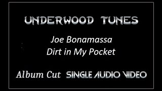 Joe Bonamassa  Dirt in My Pocket  2007 Single Audio Video [upl. by Nimajaneb]