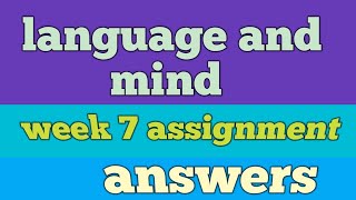 Assignmentanswers1 language and mind week 7 assignment answersswayam swayamcourses [upl. by Aisel]