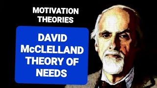 DAVID McCLELLAND  DAVID McCLELLAND THEORY OF NEEDS davidmcclelland motivationtheory [upl. by Vivl]