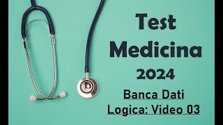 Test Medicina 2024 Analisi Banca Dati Logica 03 [upl. by Resiak]